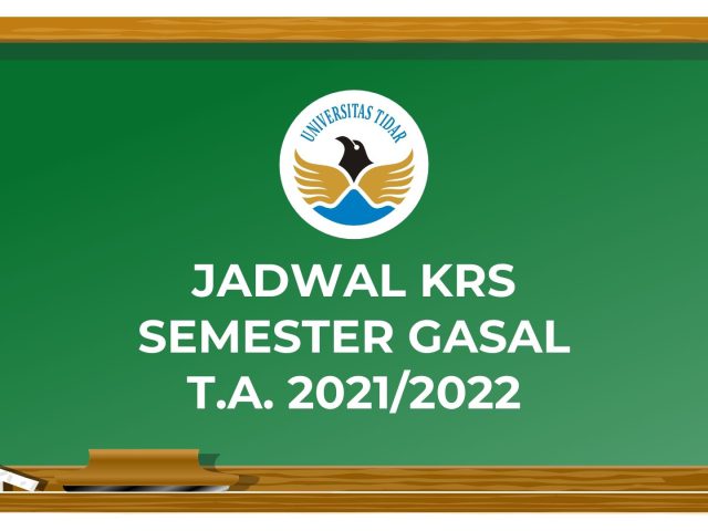 JADWAL KRS SEMESTER GASAL UNIVERSITAS TIDAR T.A. 2021/2022