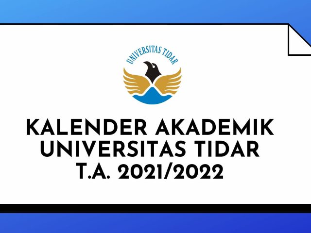 KALENDER AKADEMIK UNIVERSITAS TIDAR TAHUN AKADEMIK 2021-2022