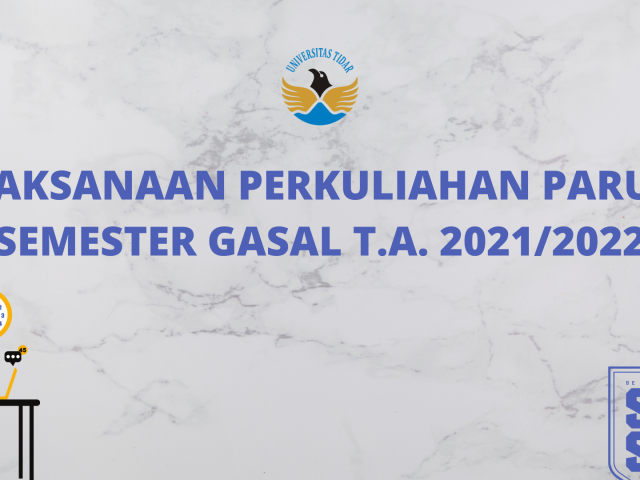 PENGUMUMAN PELAKSANAAN PERKULIAHAN PARUH 1 SEMESTER GASAL T.A. 2021/2022