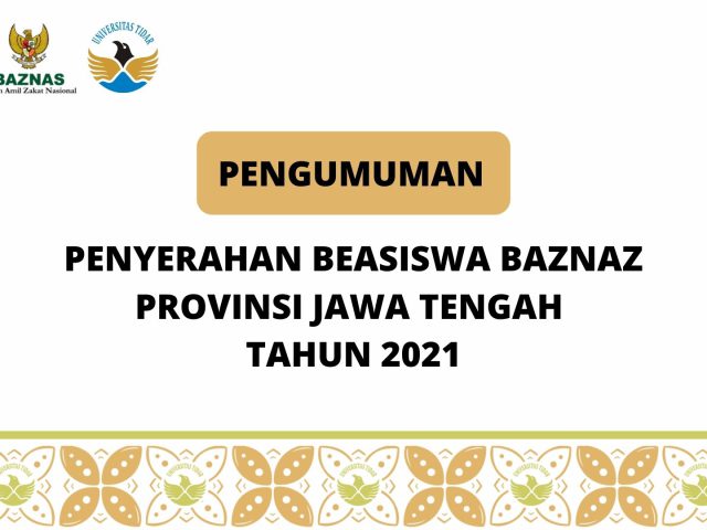 PENGUMUMAN PENYERAHAN BEASISWA BAZNAS PROVINSI JAWA TENGAH TAHUN 2021
