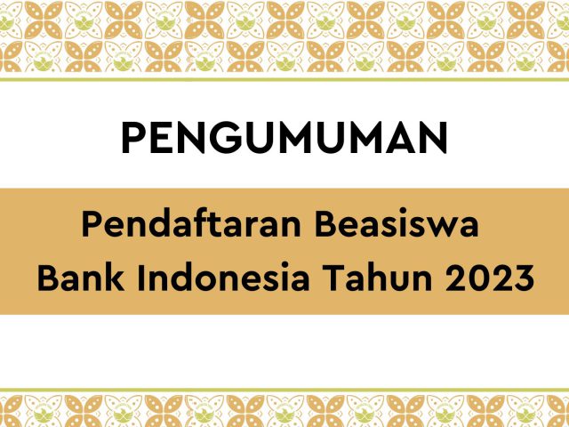 Pendaftaran Beasiswa Bank Indonesia Tahun 2023