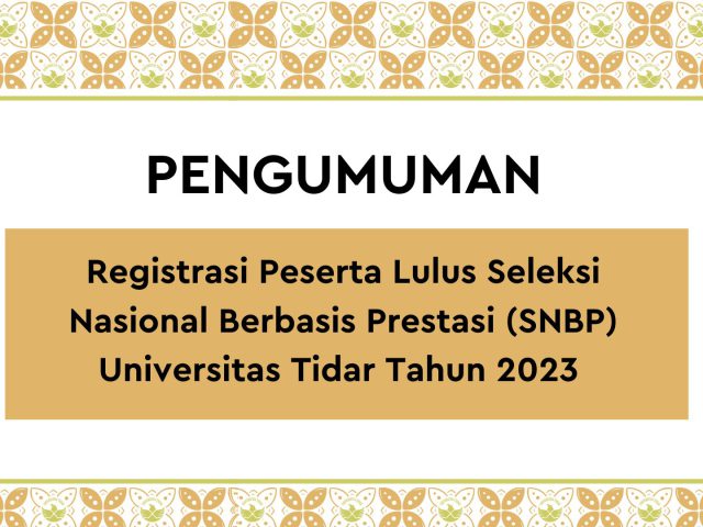 Registrasi Mahasiswa Baru Jalur SNBP Universitas Tidar Tahun 2023