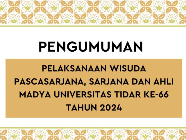 Pelaksanaan Wisuda Pascasarjana, Sarjana dan Ahli Madya Universitas Tidar ke-66 Tahun 2024